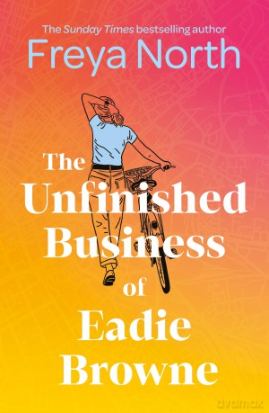 Unfinished Business Of Eadie Browne - Freya North [KSIĄŻKA]