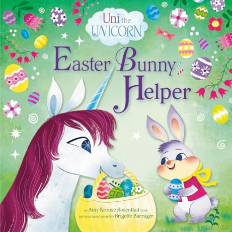 Uni The Unicorn Easter Bunny Helper - Am Krouse Rosenthal [KSIĄŻKA]