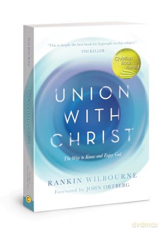Union With Christ - Rankin Wilbourne [KSIĄŻKA]