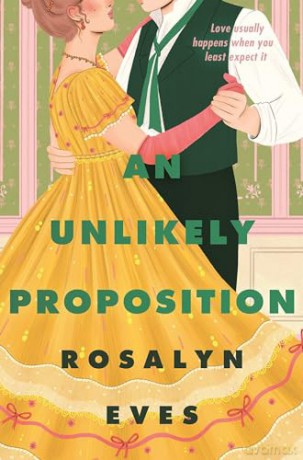 Unlikely Proposition - Rosalyn Eves [KSIĄŻKA]