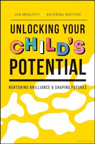 Unlocking Your Childs Potential - Jan Muhlfeit [KSIĄŻKA]