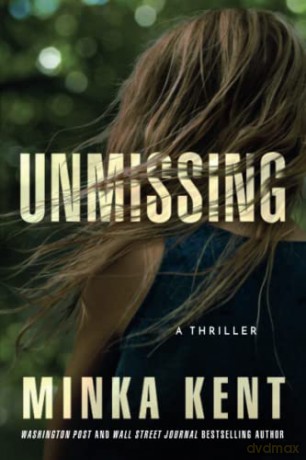 Unmissing - Minka Kent [KSIĄŻKA]