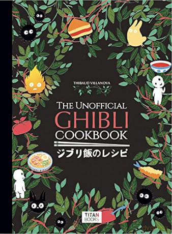 Unofficial Ghibli Cookbook - Thibaud Villanova [KSIĄŻKA]
