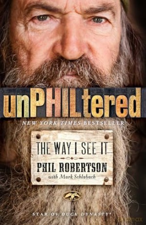 Unphiltered - Phil Robertson [KSIĄŻKA]