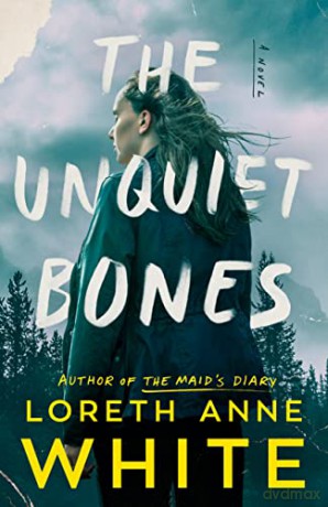 Unquiet Bones - Loreth Anne White [KSIĄŻKA]