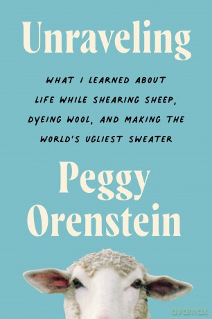 Unraveling - Peggy Orenstein [KSIĄŻKA]