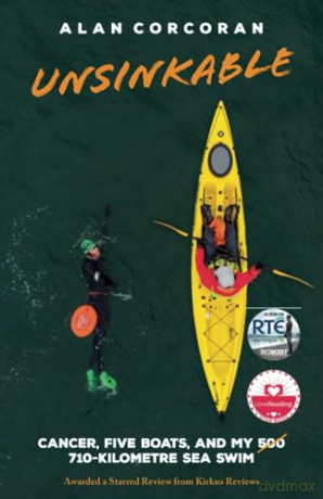 Unsinkable: Cancer, Five Boats, and my 710-Kilometre Sea Swim - Alan Corcoran [KSIĄŻKA]