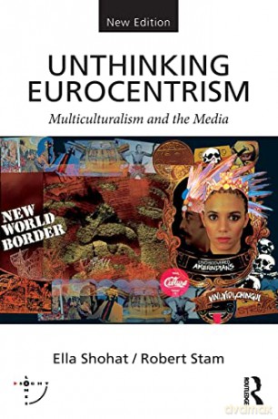 Unthinking Eurocentrism - Ella Shohat [KSIĄŻKA]