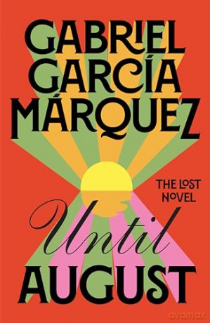 Until August - Gabriel G Marquez [KSIĄŻKA]