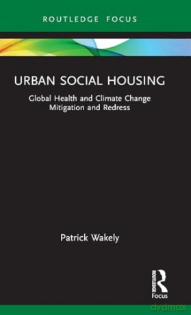 Urban Social Housing - Patrick Wakely [KSIĄŻKA]