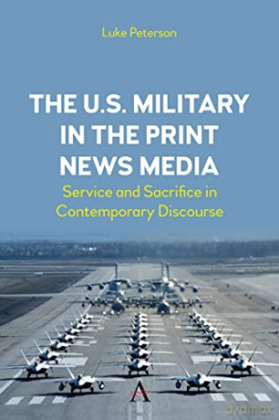 Us Military In The Print News Media - Luke Peterson [KSIĄŻKA]