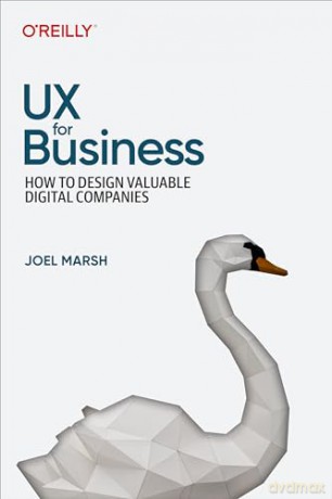 Ux For Business - Joel Marsh [KSIĄŻKA]