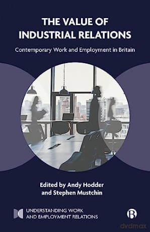 Value Of Industrial Relations - Andy Hodder [KSIĄŻKA]
