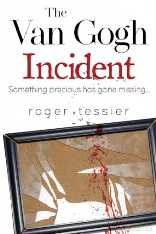 Van Gogh Incident - Roger Tessier [KSIĄŻKA]