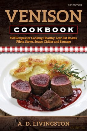 Venison Cookbook - Livingston A.D. [KSIĄŻKA]