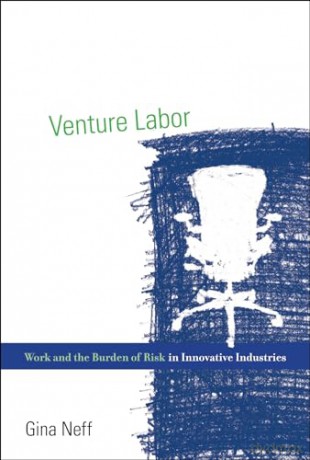 Venture Labor 8211 Work And The Burd - Gina Neff [KSIĄŻKA]