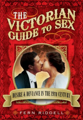 Victorian Guide To Sex - Fern Riddell [KSIĄŻKA]