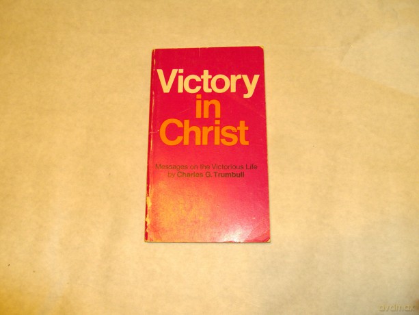 Victory In Christ - Charles Trumbull [KSIĄŻKA]