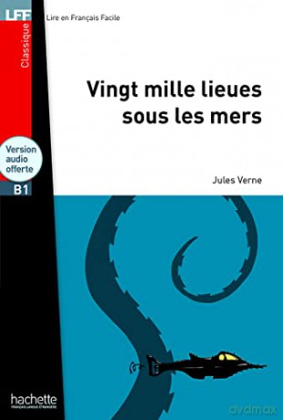 Vingt mille lieues sous les mers - Book + online audio: Vingt Mille Lieues Sous Les Mers + CD Audio MP3 (B1) (Lff (Lire En Francais Facile)) - Jules Verne [KSIĄŻKA]
