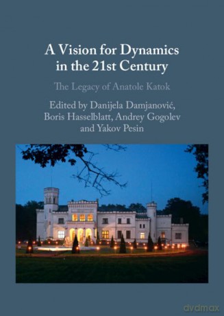 Vision For Dynamics In The 21st Century - Danijela Damjanovic [KSIĄŻKA]