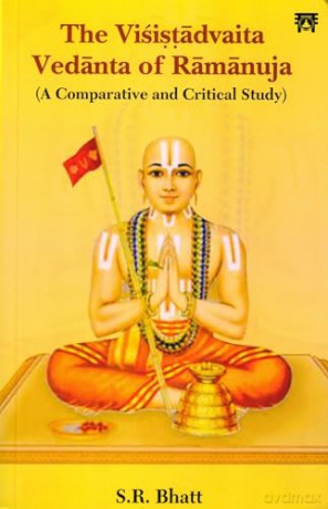 Visistadvaita Vedanta Of Ramanuja - Siddheshwar Rameshwa [KSIĄŻKA]