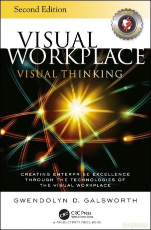 Visual Workplace Visual Thinking - Gwendolyn Galsworth [KSIĄŻKA]