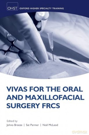 Vivas for the Oral and Maxillofacial Surgery FRCS (Oxford Higher Specialty Training) - Johno; Parme Breeze [KSIĄŻKA]