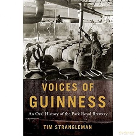 Voices Of Guinness - Tim Strangleman [KSIĄŻKA]