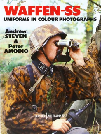 Waffen Ss Uniforms In Colour Photos - Andrew Steven [KSIĄŻKA]