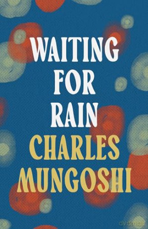 Waiting For The Rain - Charles Mungoshi [KSIĄŻKA]