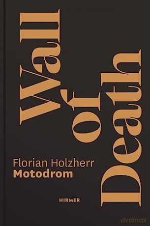 Wall Of Death - Florian Holzherr [KSIĄŻKA]