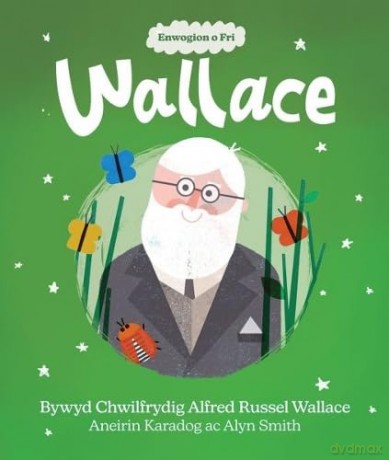 Wallace Bywyd Chwilfrydig Alfred Russel - Aneirin Karadog [KSIĄŻKA]