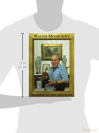 Walter Moorcroft Mories Of Life/Living - Walter Moorcroft [KSIĄŻKA]
