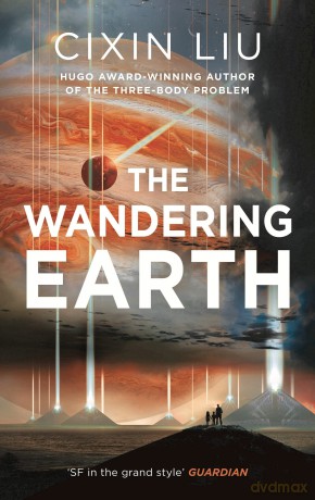Wandering Earth - Cixin Liu [KSIĄŻKA]