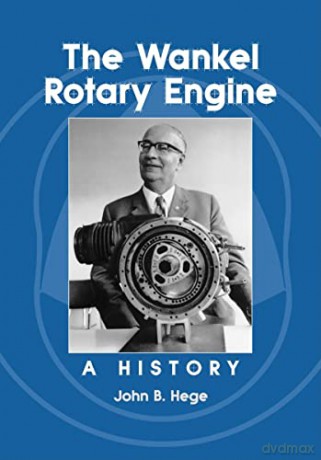 Wankel Rotary Engine - John B. Hege [KSIĄŻKA]