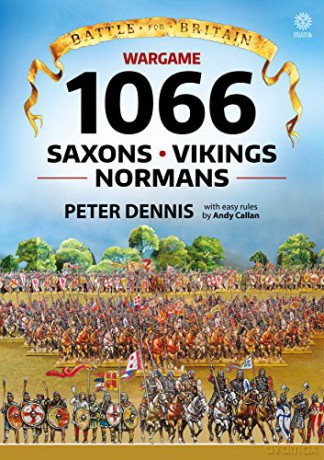 Wargame 1066 Saxons Vikings Normans - P Dennis [KSIĄŻKA]