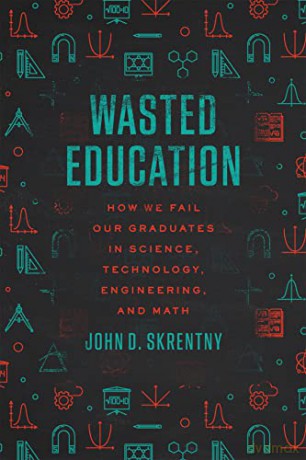 Wasted Education - John D Skrentny [KSIĄŻKA]