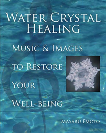 Water Crystal Healing - Masaru Emoto [KSIĄŻKA]