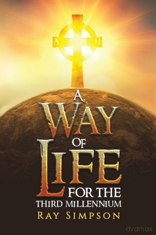 Way Of Life For The Third Millennium - Ray Simpson [KSIĄŻKA]