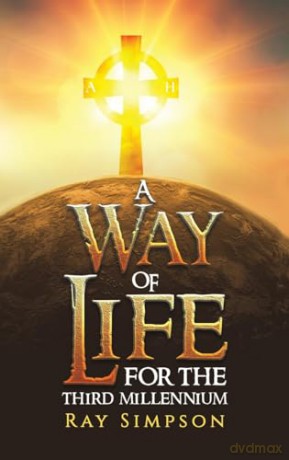 Way Of Life For The Third Millennium - Ray Simpson [KSIĄŻKA]