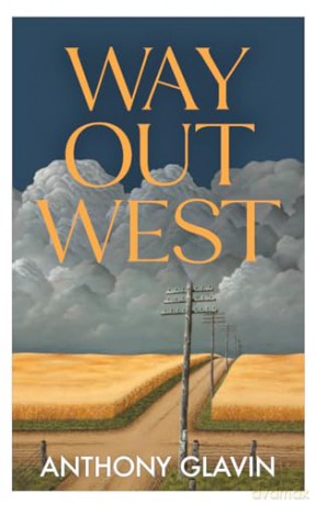 Way Out West - Anthony Glavin [KSIĄŻKA]