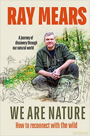 We Are Nature - Ray Mears [KSIĄŻKA]