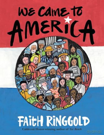 We Came To America - Faith Ringgold [KSIĄŻKA]