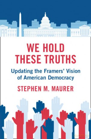 We Hold These Truths - Stephen M. Maurer [KSIĄŻKA]