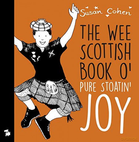 Wee Scottish Book O' Pure Stoatin' Joy - Susan Cohen [KSIĄŻKA]