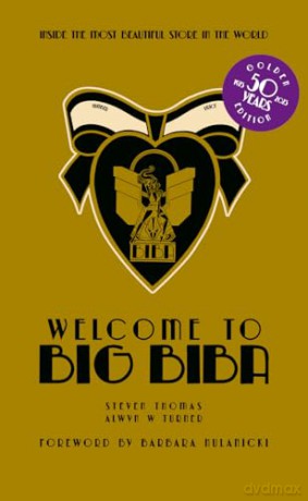 Welcome To Big Biba - Alwyn W Turner [KSIĄŻKA]