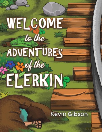Welcome to the Adventures of the Elerkin - Kevin Gibson [KSIĄŻKA]