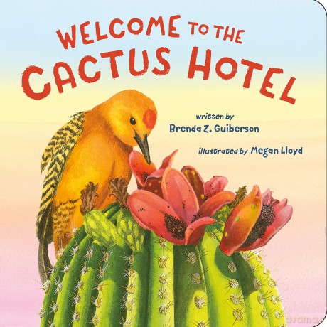 Welcome To The Cactus Hotel - Brenda Z. Guiberson [KSIĄŻKA]