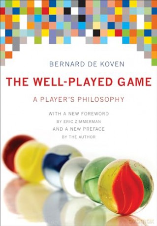 Wellplayed Game The - Bernard De Koven [KSIĄŻKA]