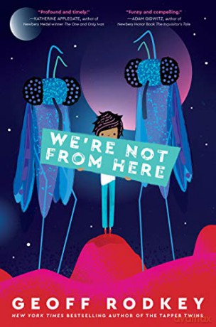 Were Not From Here - Geoff Rodkey [KSIĄŻKA]